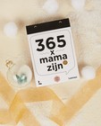 Calendrier « 365 x mama zijn » MamaBaas - null - Lannoo