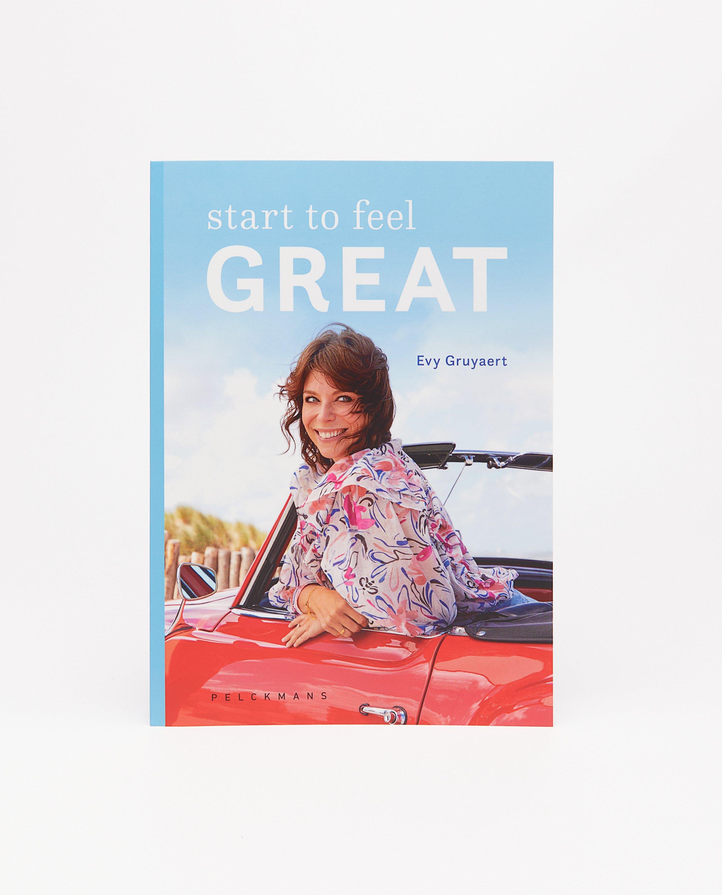 Start to feel great, Evy Gruyaert - null - Evy Gruyaert