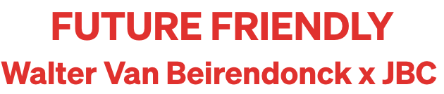 Walter Van Beirendonck bij JBC